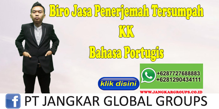 Biro Jasa penerjemah tersumpah KK Bahasa Portugis  